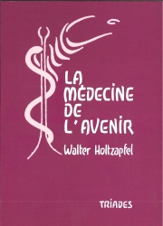 La médecine de l'avenir