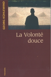 La volonté douce