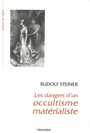 Les dangers d'un occultisme matérialiste