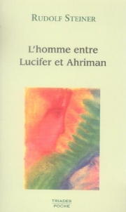 L'homme entre Lucifer et Ahriman