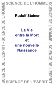 La vie entre la mort et une nouvelle naissance