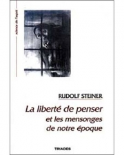 La liberté de penser et les mensonges de notre époque