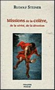 Mission de la colère, de la vérité, de la dévotion
