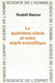 Le quatrieme siècle et notre esprit scientifique