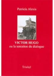 Victor Hugo ou la tentation du dialogue