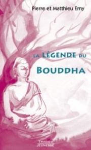 La légende du Bouddha