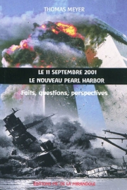 Le 11 septembre 2001. Le nouveau Pearl Harbor