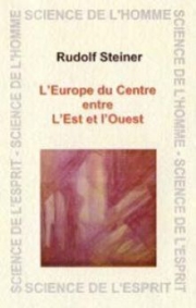 L'europe du centre entre l'Est et l'Ouest