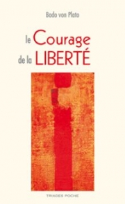 Le courage de la liberté