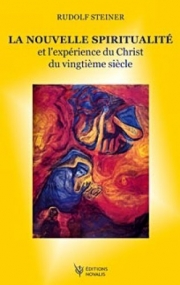 La nouvelle spiritualité et l'expérience du Christ du XXe siècle