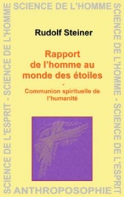 Rapport de l'homme au monde des étoiles – Communion spirituelle de l'humanité