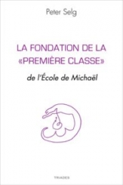 La fondation de la "première Classe"