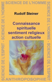 Connaissance spirituelle, sentiment religieux, action cultuelle
