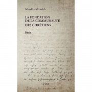 La fondation de la communauté des chrétiens