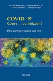 COVID-19 – Guerre … ou Initiation ?