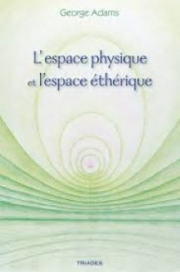 L’espace physique et l’espace éthérique