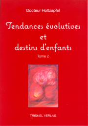 Tendances évolutives et destins d'enfants T.2
