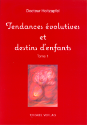 Tendances évolutives et destins d'enfants T.1