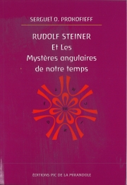 Rudolf Steiner et les Mystères angulaires de notre temps