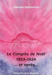 Le congrès de Noël 1923-1924 et après...