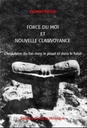Force du Moi et nouvelle clairvoyance