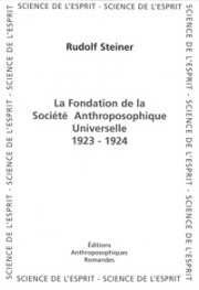 La fondation de la Société anthroposophique