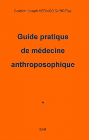 Guide pratique de médecine anthroposophique