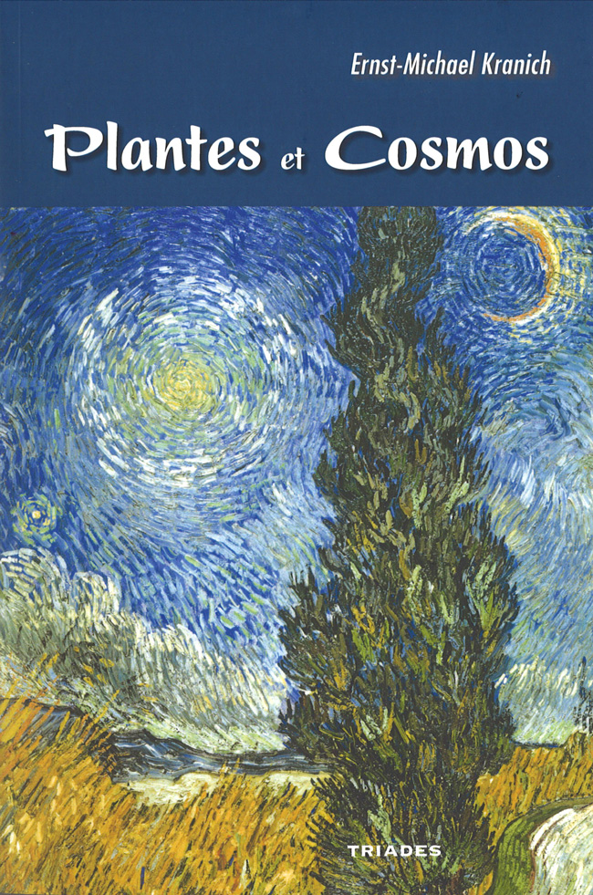 Plantes et cosmos - Éditions Triades et Éditions Anthroposophiques Romandes