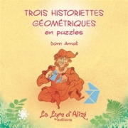 Trois historiettes géométriques en puzzles
